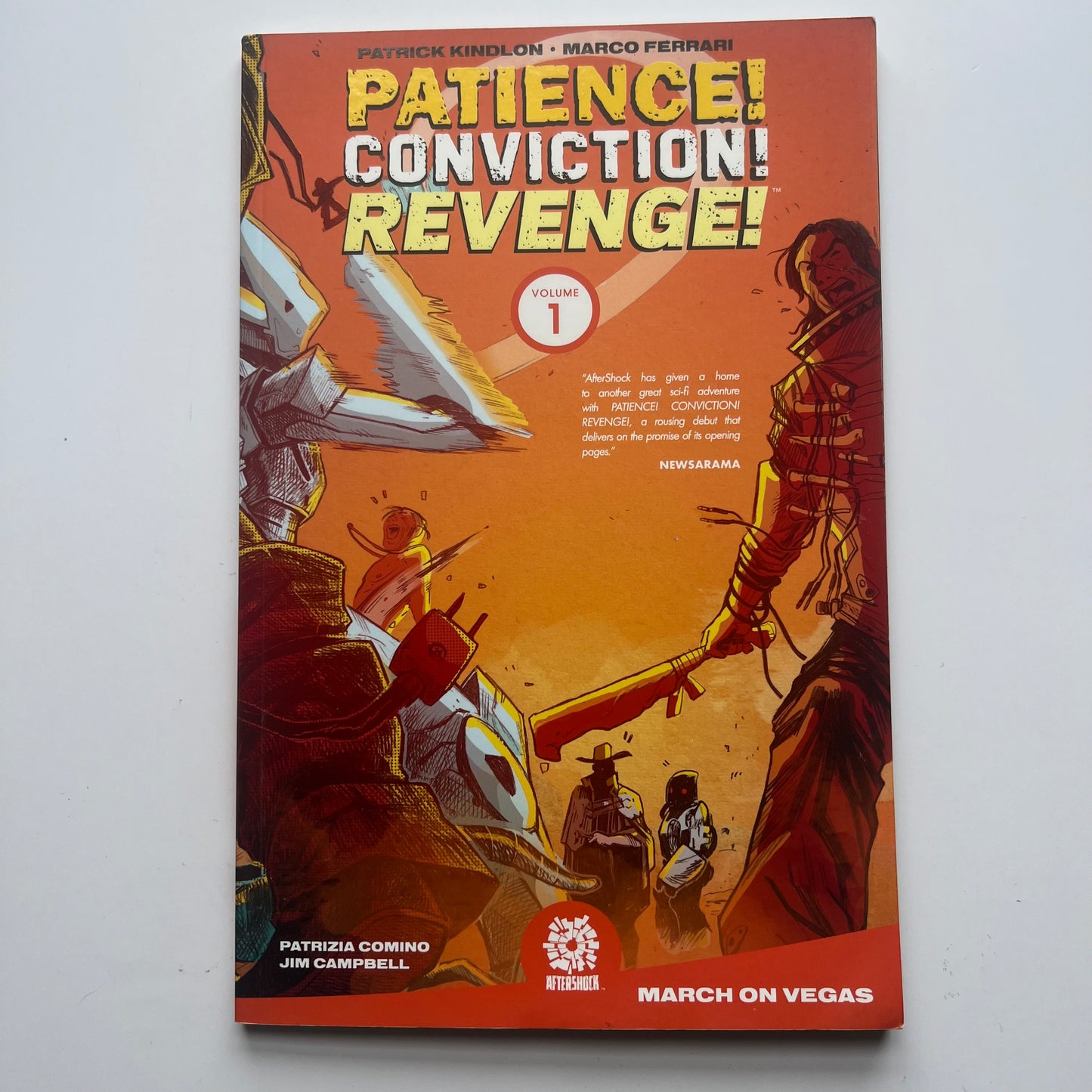 Patience! Conviction! Revenge! - by Patrick Kindlon