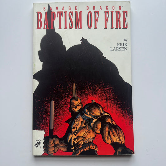 Savage Dragon - Baptism Of Fire